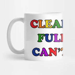 Clear Eyes, Full Bra, Can't Lose (Rainbow Text) - Wynonna Earp Mug